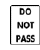 Do not pass sign (2k)
